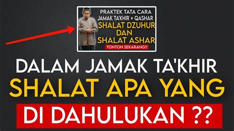 Apa Itu Shalat Jamak Takhir?