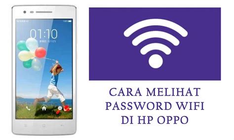 Langkah-Langkah Melihat Password WiFi di HP Oppo